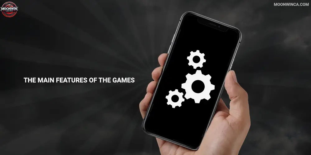 The Main Features of the Games Moonwin Casino
