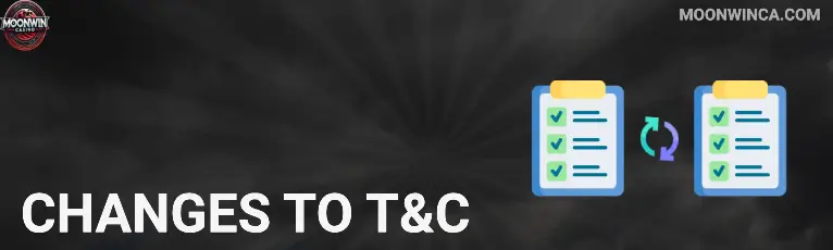 Changes to T&C Moonwin