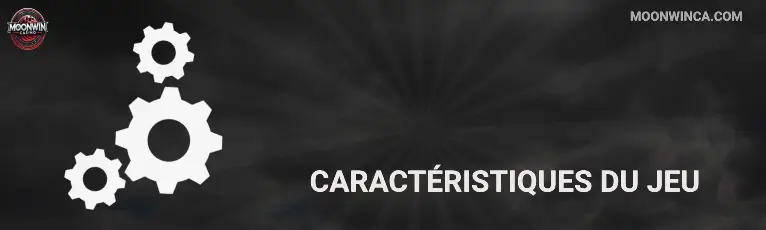 Caractéristiques du jeu Moonwin