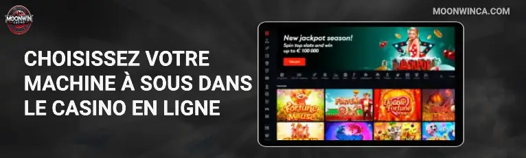 Choisissez votre machine à sous dans le casino en ligne Moonwin